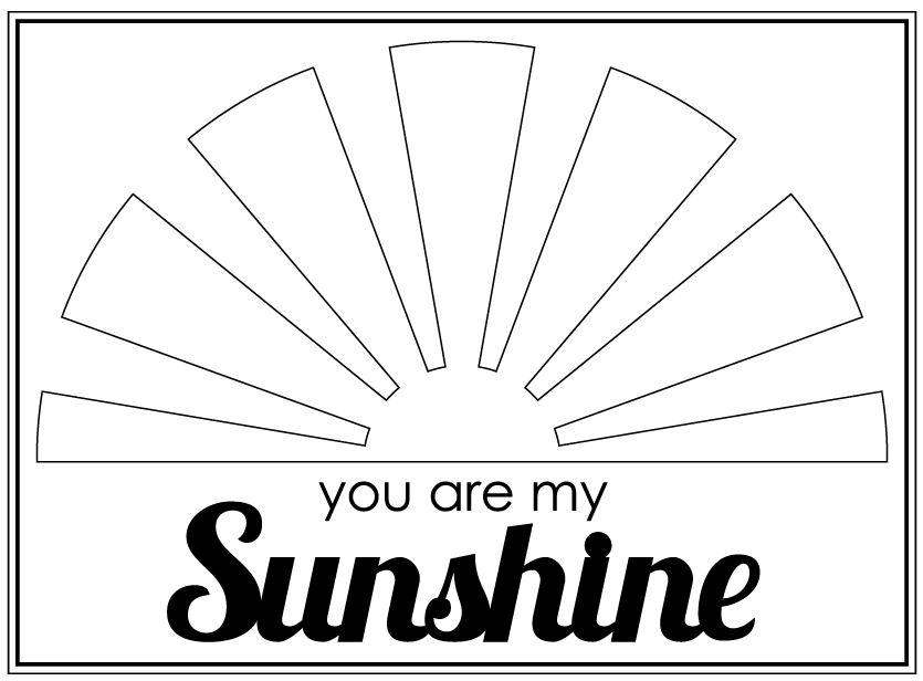 you are my sunshine coloring pages - photo #6